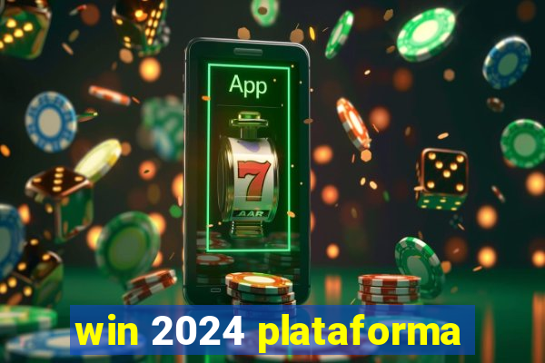 win 2024 plataforma